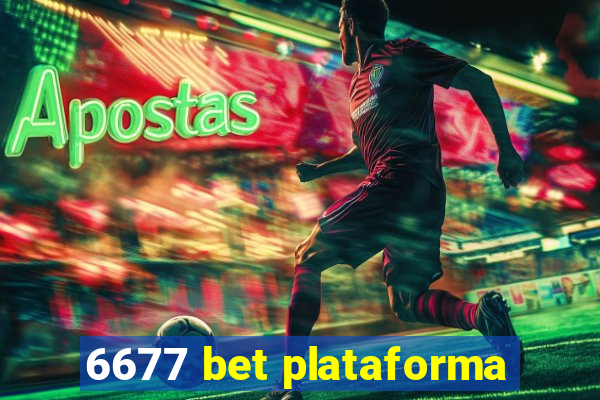 6677 bet plataforma